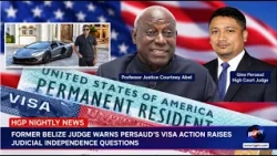 Former Belize Judge Warns Persaud's Visa Action Raises Judicial Independence Questions