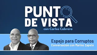 Punto de Vista | Espejo Para Corruptos