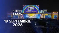 Știrile PRO TV - 19 Septembrie 2026 | Spectacole de Zilele Bucureștiului