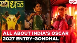 Marathi Film Gondhal Is India’s Official Entry For Oscars 2027 ! Here's everything you need to know