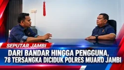 FROM DEALERS TO USERS, 78 SUSPECTS ARRESTED BY MUARO JAMBI POLICE